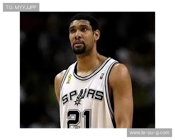 蒂姆邓肯:隐忍巨星的无声传奇 蒂姆邓肯:隐忍巨星的无声传奇